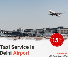 Enjoy a Hassle-Free Arrival: Book a New Delhi Airport Cab Service Now