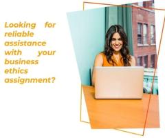 Looking for reliable assistance with your business ethics assignment?