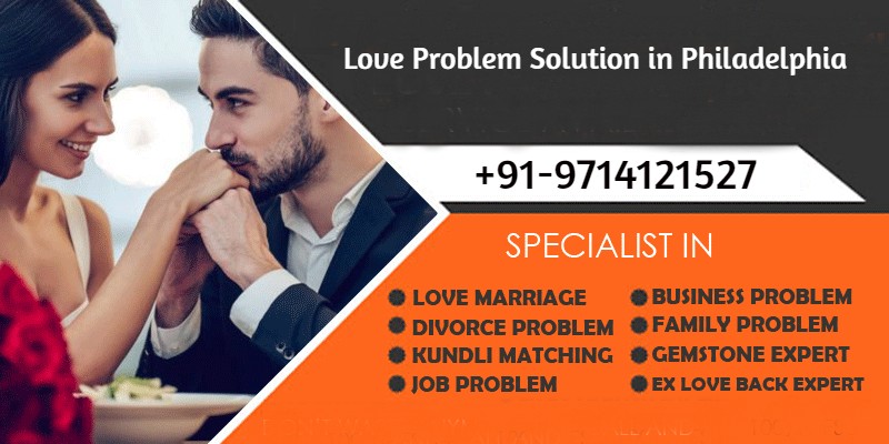 Love Problem Solution in Philadelphia - Astrologer Panchmukhi Jyotish