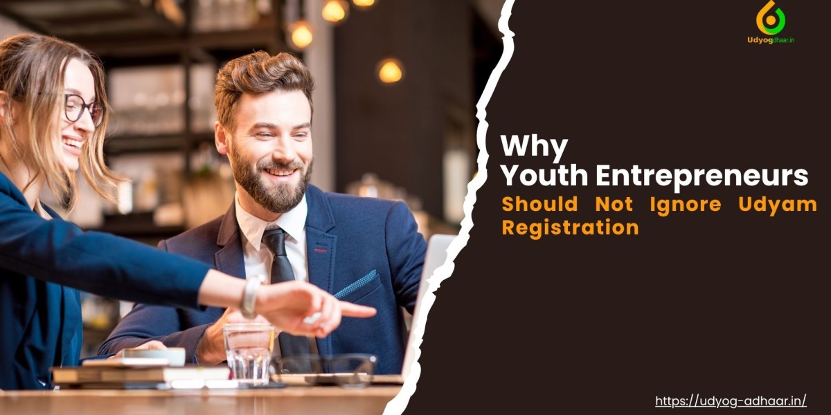 Why Youth Entrepreneurs Should Not Ignore Udyam Registration