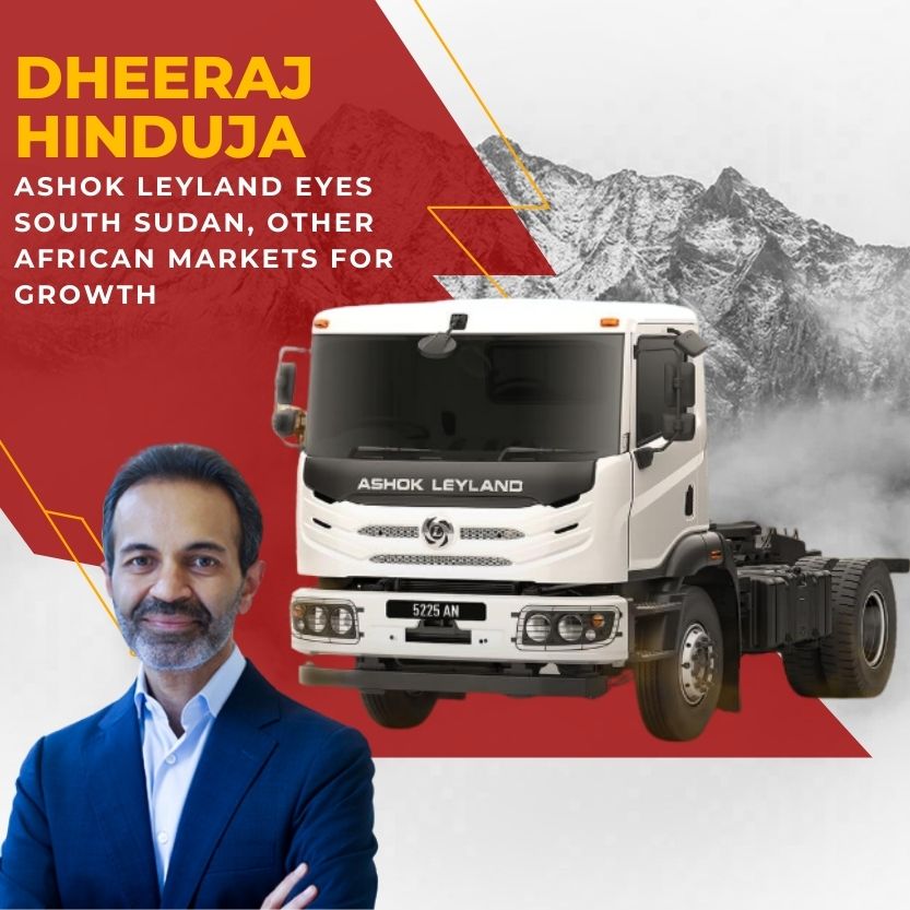 Dheeraj Hinduja Eyes for the Top Spot: Will Expansion in Nations Like South Sudan Help? – CEO Journals