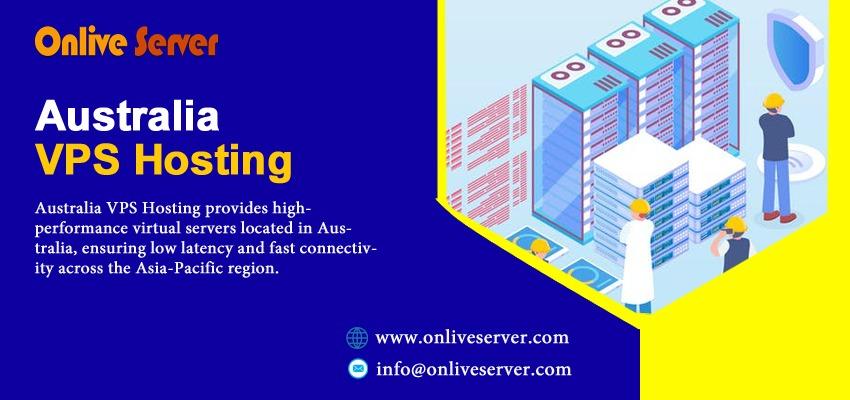 Australia VPS Hosting with Unmatched Performance and Security |...