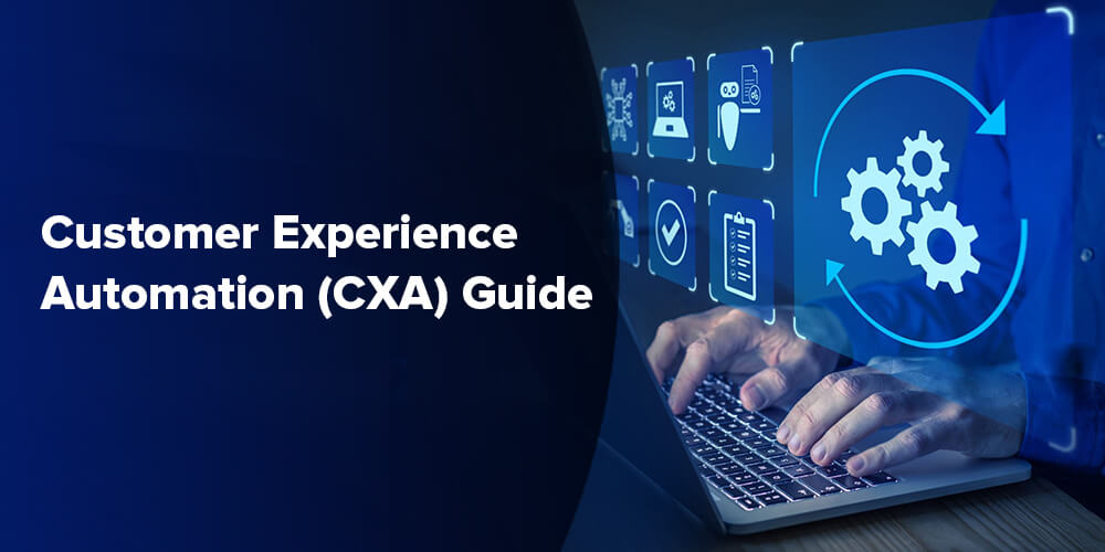 CX Automation: How to Build Scalable Customer Experiences in 2026