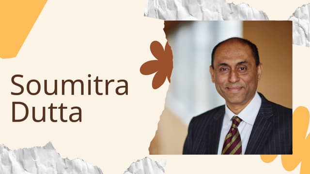 Soumitra Dutta :  An Entrepreneur, Author &  Former Oxford Dean | PPTX
