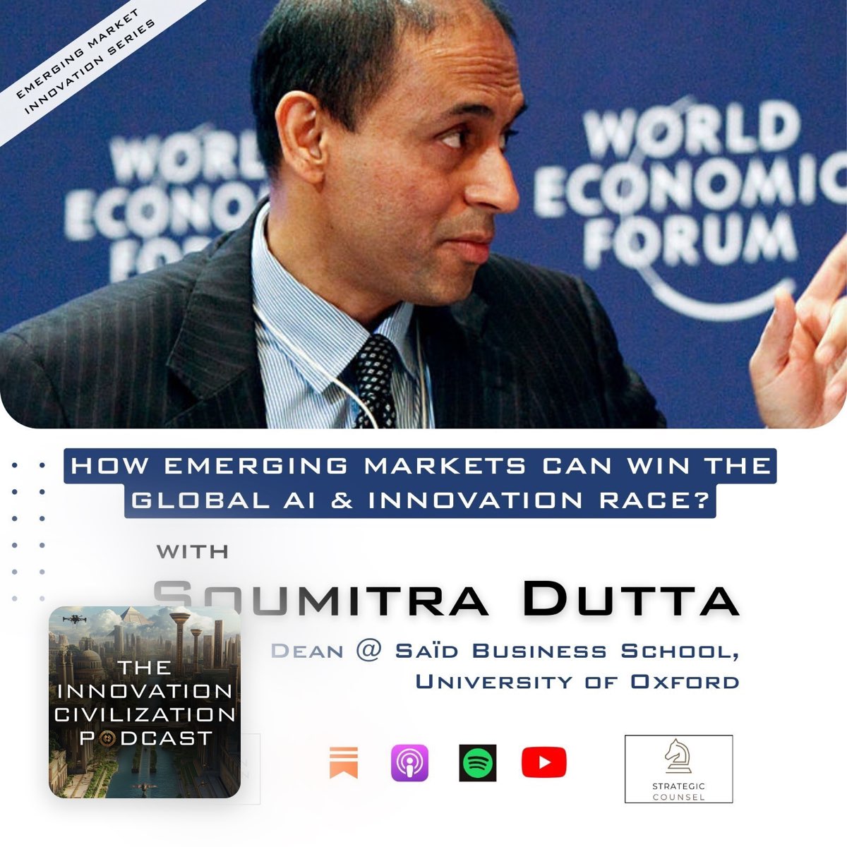 #32 - Dr. Soumitra Dutta - How… — The Innovation Civilization Podcast — Apple Podcasts